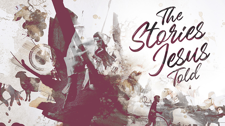 Sermon Series Graphic – The Stories Jesus Told